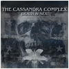 Cassandra Complex : Death and Sex - CD