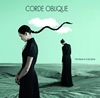 Corde Oblique : The Moon is a Dry Bone - CD