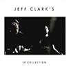 Jeff Clark's : EP Collection - CD