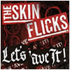 Skinflicks :  Let’s ‘ave It! - CD