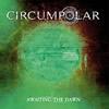 Circumpolar : Awaiting the Dawn - 2xCD