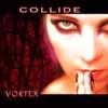 Collide : Vortex - Dbl CD