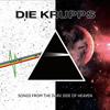 Die Krupps : Songs from the Dark Side of Heaven - 