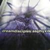Dream Disciples : Asphyxia - CD