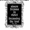 Simon Dreams in Violet : Dreaming the Lost 1992-19