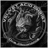 Velvet Acid Christ : Ora Oblivionis - CD