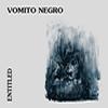 Vomito Negro : Entitled - CD-Ltd