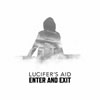 Lucifer's Aid : Enter and Exit - CD