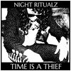 Night Ritualz : Time is a Thief - CD