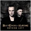 Solar Fake/Blutengel : Nothing Left - MCD