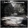Way to Nowhere : Unwired Despair - CD