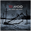 To Avoid : All Gods are Gone - 2xCD